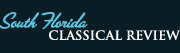 South Florida Classical Review